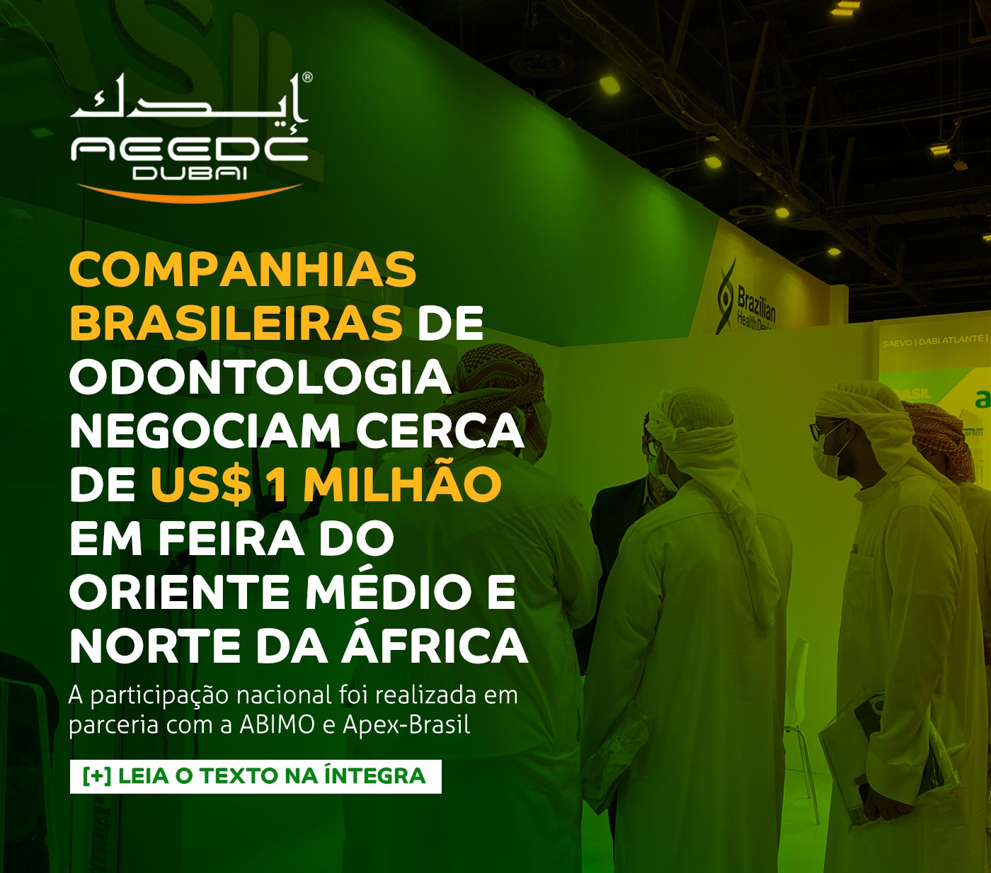 Companhias brasileiras de odontologia negociam cerca de US$ 1 milhão em feira do Oriente Médio e Norte da África