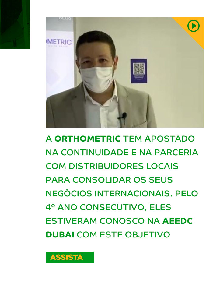 A Orthometric tem apostado na continuidade e na parceria com distribuidores locais para consolidar os seus negócios internacionais. Pelo 4º ano consecutivo, eles estiveram conosco na AEEDC Dubai com este objetivo